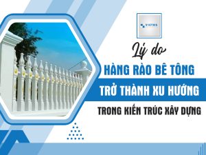 Lý do hàng rào bê tông trở thành xu hướng trong kiến trúc xây dựng