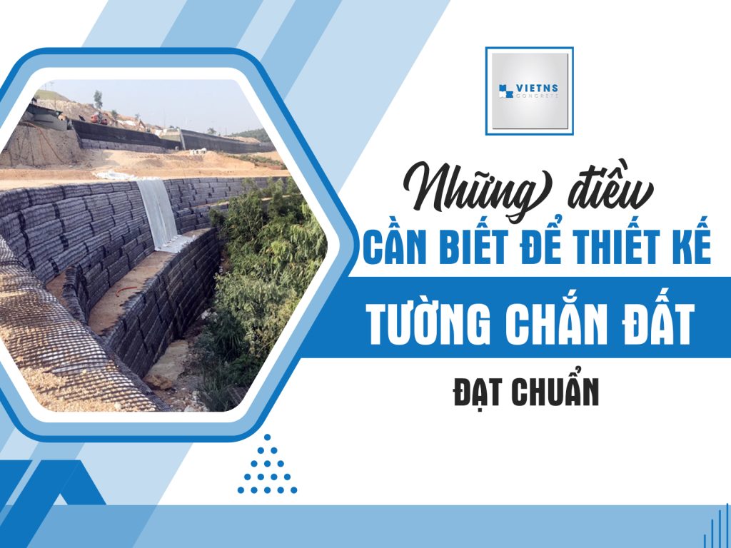 Những điều cần biết để thiết kế tường chắn đất đạt chuẩn