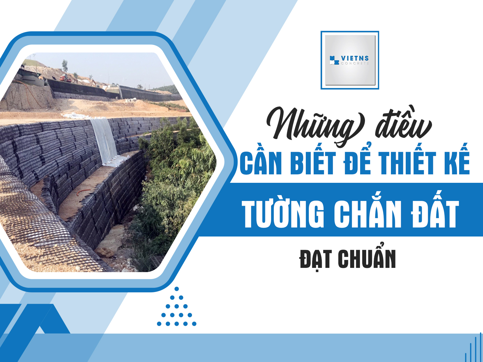 Những điều cần biết để thiết kế tường chắn đất đạt chuẩn 